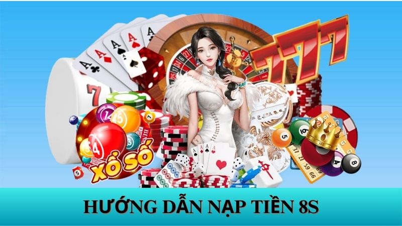nạp tiền 8s